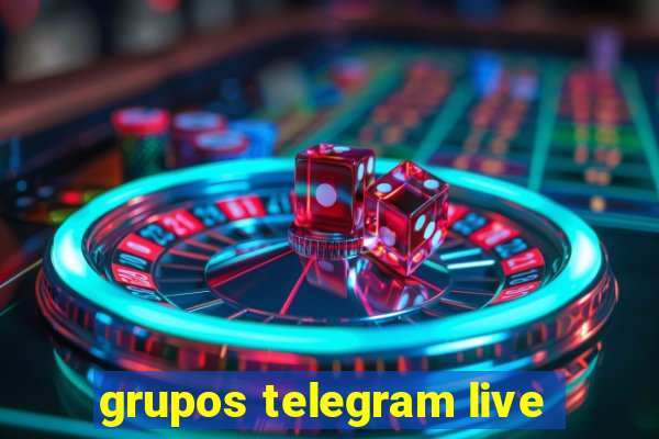 grupos telegram live